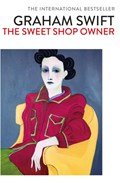 The Sweet Shop Owner | Graham Swift | 