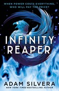 Infinity Reaper | Adam Silvera | 