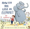 How Can You Lose an Elephant | Jan Fearnley | 