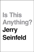 Is This Anything? | Jerry Seinfeld | 