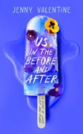 Us in the Before and After | Jenny Valentine | 
