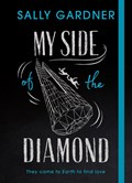 My Side of the Diamond | Sally Gardner | 