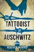 The Tattooist of Auschwitz | Heather Morris | 