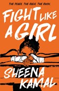 Fight Like a Girl | Sheena Kamal | 