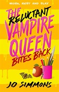 The Reluctant Vampire Queen Bites Back (The Reluctant Vampire Queen 2) | Jo Simmons | 