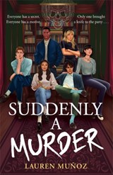 Suddenly A Murder | Lauren Munoz | 9781471414237