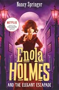 Enola Holmes and the Elegant Escapade (Book 8) | Nancy Springer | 