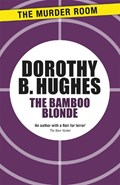 The Bamboo Blonde | Dorothy B. Hughes | 
