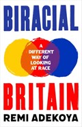 Biracial Britain | Remi Adekoya | 