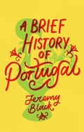 A Brief History of Portugal | Jeremy Black | 