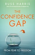 The Confidence Gap | Russ Harris | 