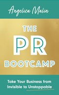 The PR Bootcamp | Angelica Malin | 
