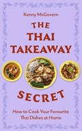 The Thai Takeaway Secret | Kenny McGovern | 