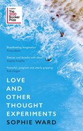 Love and Other Thought Experiments | Sophie Ward | 