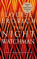 The Night Watchman | Louise Erdrich | 