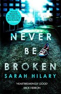 Never Be Broken (D.I. Marnie Rome 6) | Sarah Hilary | 