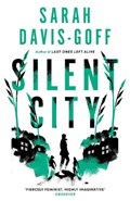 Silent City | Sarah Davis-Goff | 