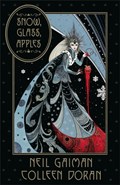 Snow, Glass, Apples | Neil Gaiman | 