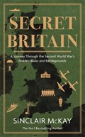 Secret Britain | Sinclair McKay | 