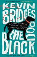 The Black Dog | Kevin Bridges | 