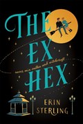 The ex hex | Erin Sterling | 