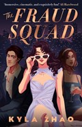 The Fraud Squad | Kyla Zhao | 