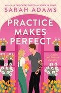 Practice Makes Perfect | Sarah Adams | 