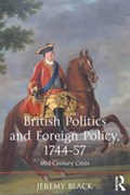 British Politics and Foreign Policy, 1744-57 | Uk)black Jeremy(UniversityofExeter | 