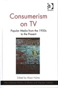 Consumerism on TV | Alison Hulme | 
