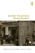 Gender Transitions Along Borders | Marlene Solis | 