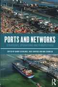 Ports and Networks | GEERLINGS,  Harry ; Kuipers, Bart (Erasmus University Rotterdam, Netherlands) ; Zuidwijk, Rob (Erasmus University Rotterdam, The Netherlands) | 