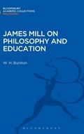 James Mill on Philosophy and Education | W. H. Burston | 