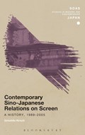 Contemporary Sino-Japanese Relations on Screen | Griseldis (SOAS, University of London, Uk) Kirsch | 
