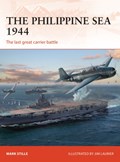 The Philippine Sea 1944 | Mark (Author) Stille | 