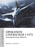 Operation Linebacker I 1972 | Mr Marshall Michel Iii | 