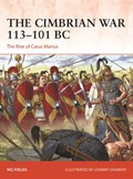 The Cimbrian War 113–101 BC | Nic Fields | 