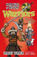 Hard Nuts of History: Warriors | Tracey Turner | 