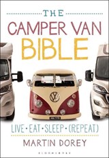 The Camper Van Bible | Martin Dorey | 9781472926548