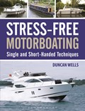 Stress-Free Motorboating | Duncan Wells | 