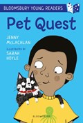 Pet Quest: A Bloomsbury Young Reader | Jenny McLachlan | 