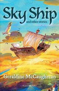 Sky Ship and other stories: A Bloomsbury Reader | Geraldine McCaughrean | 