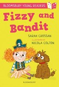 Fizzy and Bandit: A Bloomsbury Young Reader | Sarah Crossan | 