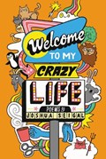 Welcome to My Crazy Life | Joshua Seigal | 