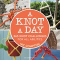 A Knot A Day | Nic Compton | 