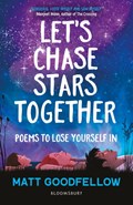 Let's Chase Stars Together | Matt Goodfellow | 