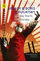 Sf masterworks Monday starts on saturday | arkady strugatsky | 9781473202214