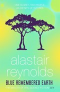Blue Remembered Earth | Alastair Reynolds | 