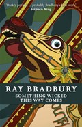 Something Wicked This Way Comes | Ray Bradbury | 