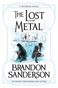 The Lost Metal | Brandon Sanderson | 