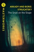 The Snail on the Slope | STRUGATSKY, Boris& STRUGATSKY, Arkady | 